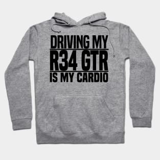 Driving my R34 GTR is my cardio Hoodie